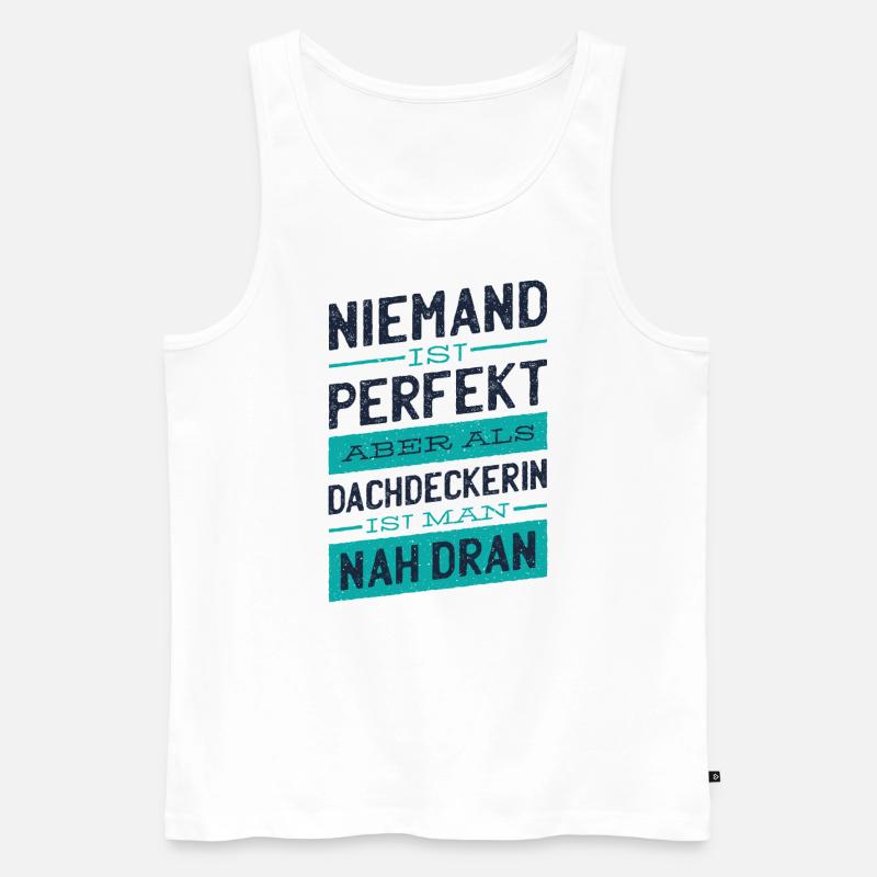 Dachdecker Handwerker lustiges Sprüche - Männer Premium Bio Tank Top - Weiß