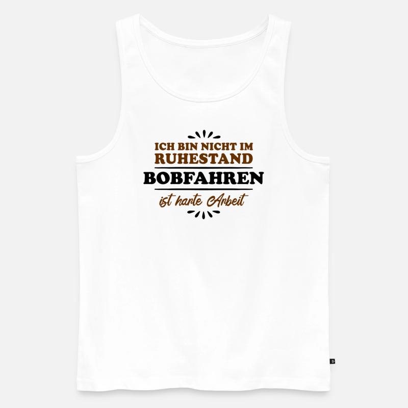 Ruhestand Rentner Pensioner Bobfahrer - Männer Premium Bio Tank Top - Weiß