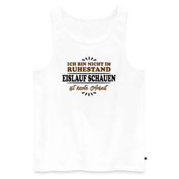 Retirement Pensioner Pensioner Ice Skating Watch - Men's Premium Organic Tank Top - white - Front - Michal (187cm)