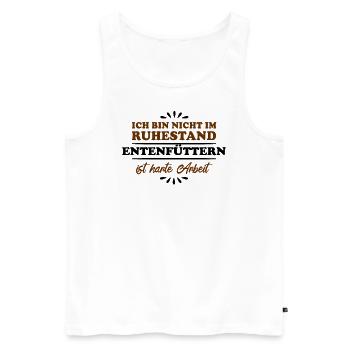 Retirement Pensioner Pensioner Duck Feeding - Men's Premium Organic Tank Top - white - Front - Michal (187cm)