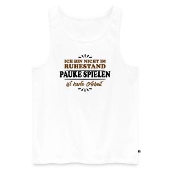 Ruhestand Rentner Pensioner Pauke-Spieler - Männer Premium Bio Tank Top - Weiß - Vorne - AI Model Male 178 light (178cm)