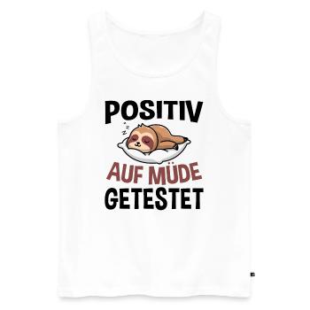 Positiv Auf Müde Getestet - Männer Premium Bio Tank Top - Weiß - Vorne - AI Model Male 178 light (178cm)