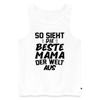 So Sieht Die Beste Mama Der Welt Aus - Männer Premium Bio Tank Top - Weiß - Vorne - Michal (187cm)