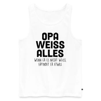 Opa Weiss Alles - Männer Premium Bio Tank Top - Weiß - Vorne - Michal (187cm)