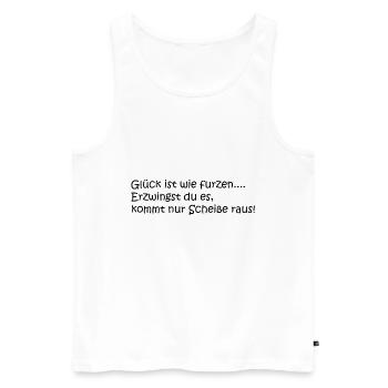 Glück ist wie furzen....Lustiges Geschenk - Männer Premium Bio Tank Top - Weiß - Vorne - Michal (187cm)