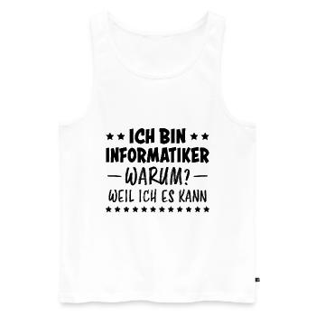 Informatiker Lustig Spruch Programmierer Geschenk - Männer Premium Bio Tank Top - Weiß - Vorne - Michal (187cm)