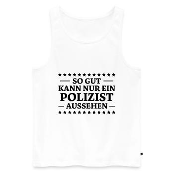 Polizist Spruch Polizei Lustiges Polizist Geschenk - Männer Premium Bio Tank Top - Weiß - Vorne - Michal (187cm)