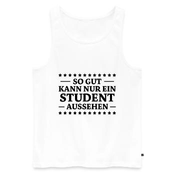 Student Spruch Uni Universität Student Geschenk - Männer Premium Bio Tank Top - Weiß - Vorne - Michal (187cm)