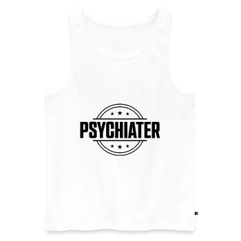 Psychiater Beruf - Männer Premium Bio Tank Top - Weiß - Vorne - Michal (187cm)