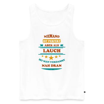 Niemand ist perfekt Lauch Retro - Männer Premium Bio Tank Top - Weiß - Vorne - Michal (187cm)