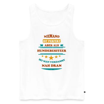 Niemand ist perfekt Hundebesitzer Retro - Männer Premium Bio Tank Top - Weiß - Vorne - Michal (187cm)