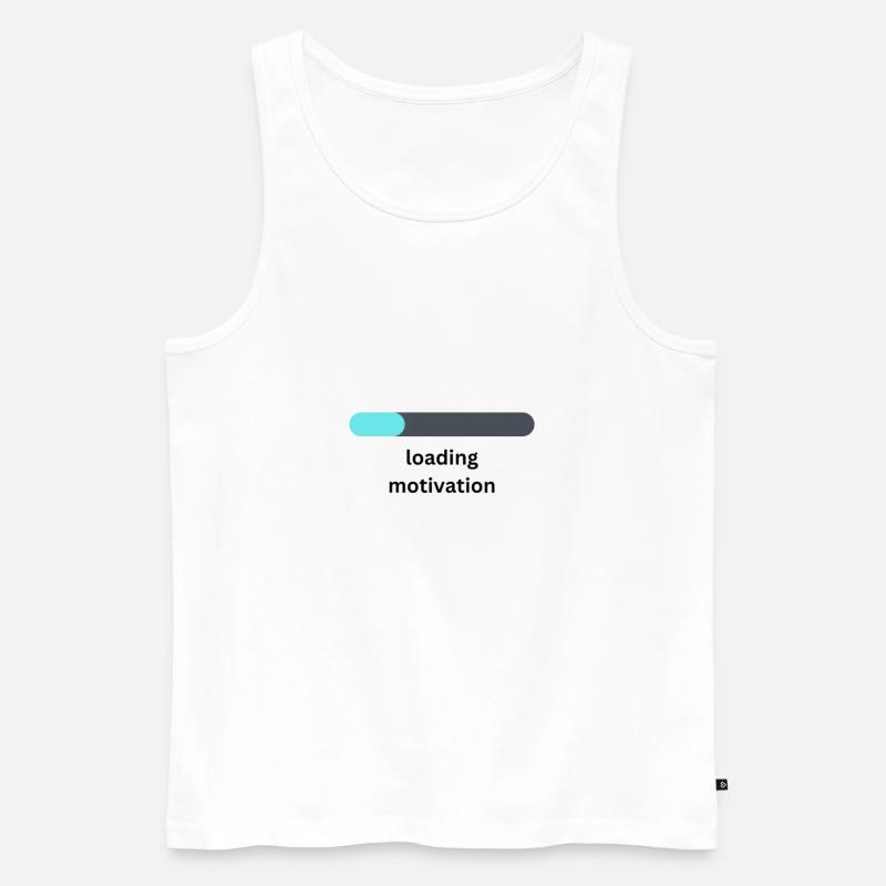 loading motivation funny design - Männer Premium Bio Tank Top - Weiß