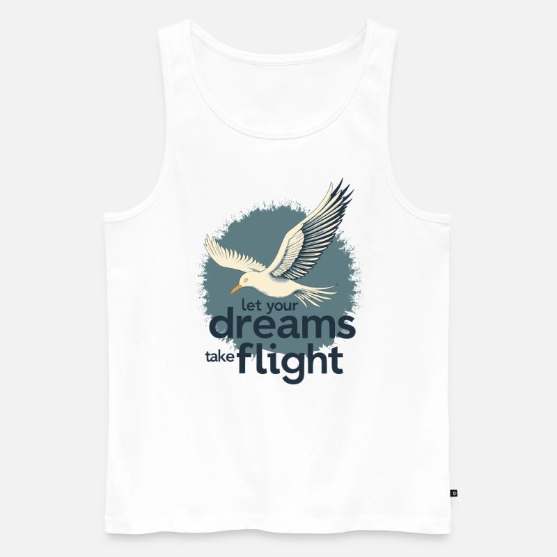 Let Your Dreams Take Flight Möwe Vogel - Männer Premium Bio Tank Top - Weiß