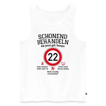 22. Geburtstag Schonend Behandeln 22 Tempolimit 22 - Männer Premium Bio Tank Top - Weiß - Vorne - Michal (187cm)