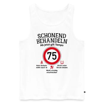 75. Geburtstag Schonend Behandeln 75 Tempolimit 75 - Männer Premium Bio Tank Top - Weiß - Vorne - AI Model Male 178 light (178cm)