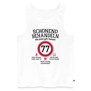 77. Geburtstag Schonend Behandeln 77 Tempolimit 77 - Männer Premium Bio Tank Top - Weiß - Vorne - Michal (187cm)