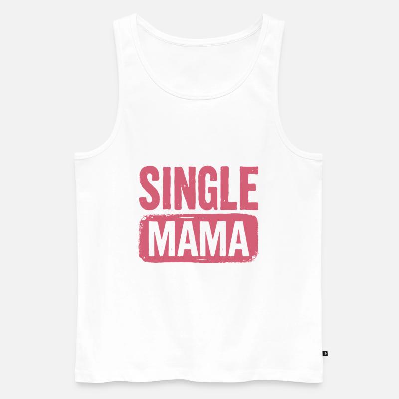 Single Mama Power Spruch - Männer Premium Bio Tank Top - Weiß