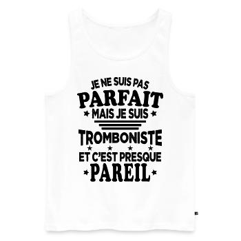 Pas Parfaite Je Suis Tromboniste Et C'est Pareil - Débardeur bio Premium Homme - blanc - Devant - Michal (187cm)