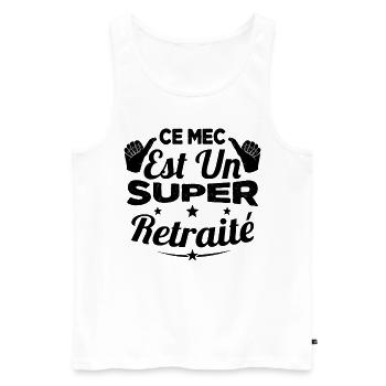 Ce Mec Est Un Super Retraité, Cadeau Pour Retraité - Débardeur bio Premium Homme - blanc - Devant - Michal (187cm)