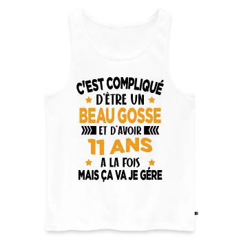 Compliqué d'être un Beau Gosse et D'avoir 11 Ans - Débardeur bio Premium Homme - blanc - Devant - Michal (187cm)
