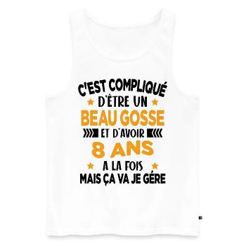 Compliqué d'être un Beau Gosse et D'avoir 8 Ans - Débardeur bio Premium Homme - blanc - Devant - Michal (187cm)