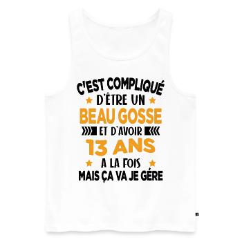 Compliqué d'être un Beau Gosse et D'avoir 13 Ans - Débardeur bio Premium Homme - blanc - Devant - Michal (187cm)