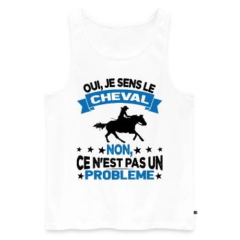 Oui Je Sens Le Cheval non ce n est pas un problème - Débardeur bio Premium Homme - blanc - Devant - Michal (187cm)