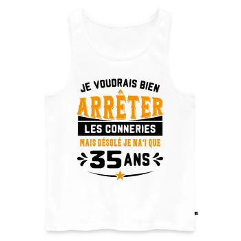 Je Voudrais Bien 35 Ans Humour Cadeau - Débardeur bio Premium Homme - blanc - Devant - Michal (187cm)
