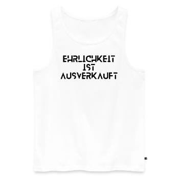 Ehrlichkeit ist ausverkauft! - Männer Premium Bio Tank Top - Weiß - Vorne - Michal (187cm)