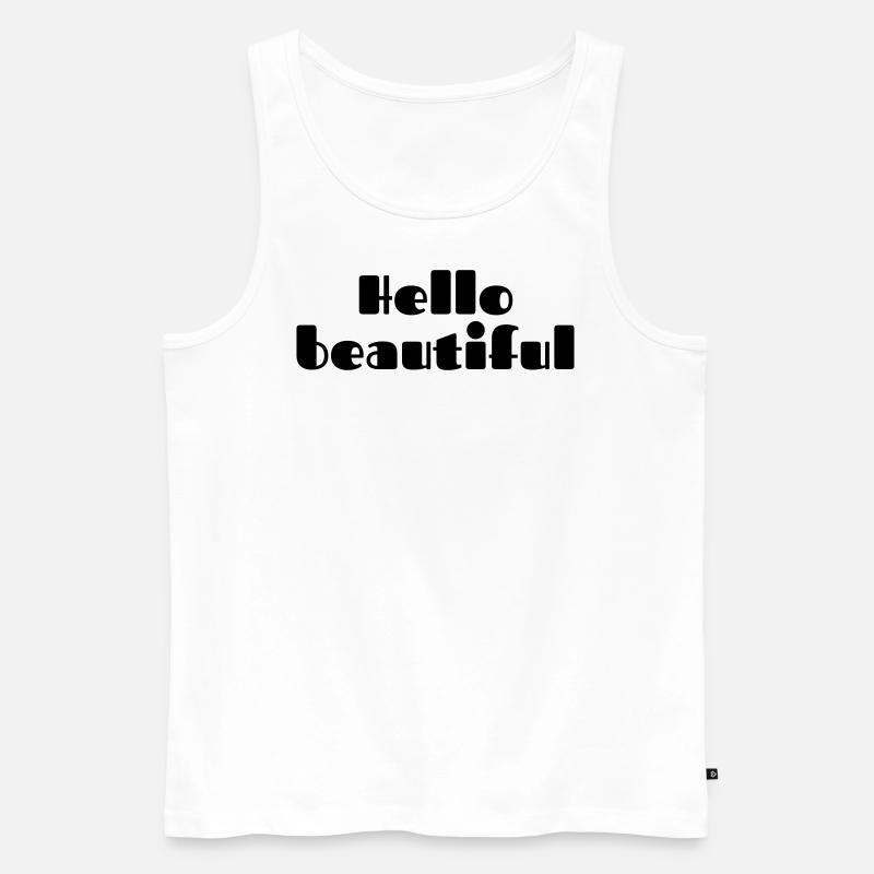 Hello beautiful Spruch - Männer Premium Bio Tank Top - Weiß