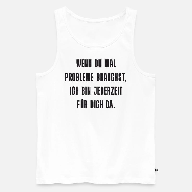 Problem? Ich bin da! - Männer Premium Bio Tank Top - Weiß