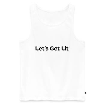 lets´s get lit - Men's Premium Organic Tank Top - white - Front - AI Model Male 178 light (178cm)