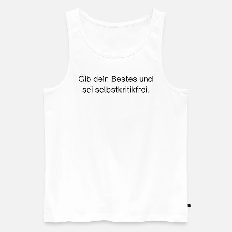 Wenn du alles gibst Kannst du dir nichts vorwerfen - Männer Premium Bio Tank Top - Weiß