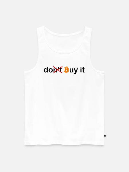 Dont Buy it - Männer Premium Bio Tank Top - Weiß