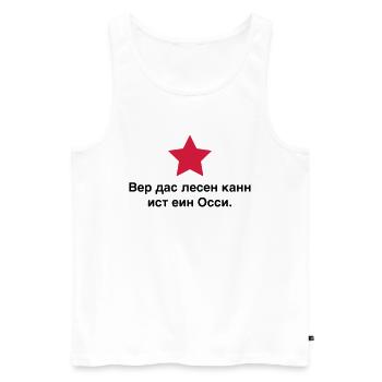 Celui qui sait lire est un Ossi. Allemagne de l’Est 89 - Débardeur bio Premium Homme - blanc - Devant - AI Model Male 178 light (178cm)
