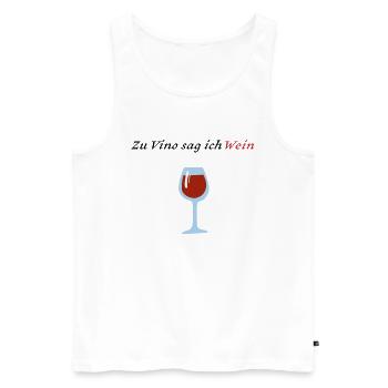 Zu Vino sag ich Wein - Männer Premium Bio Tank Top - Weiß - Vorne - Michal (187cm)