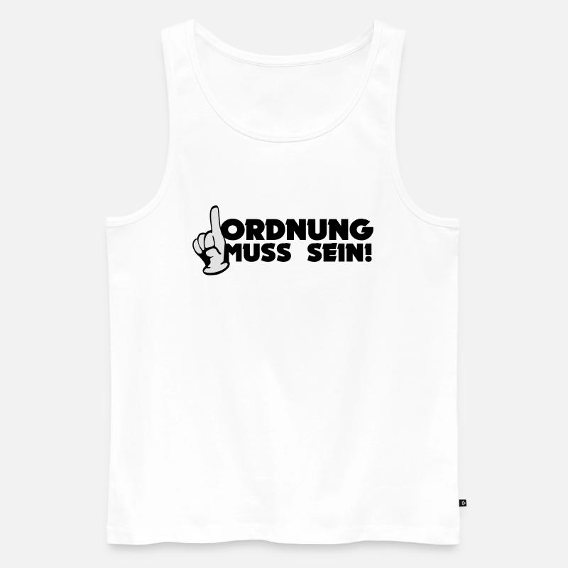 Ordnung Muss Sein! - Männer Premium Bio Tank Top - Weiß