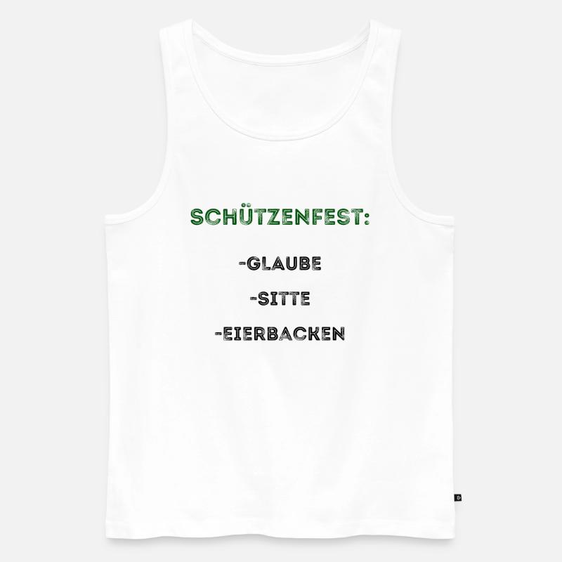 Schützenfest: Glaube, Sitte, Eierbacken - Männer Premium Bio Tank Top - Weiß