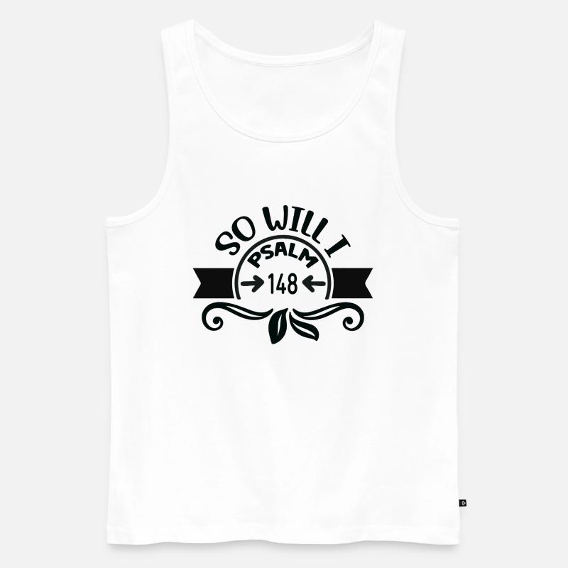 Psalm 148 - so auch ich - Männer Premium Bio Tank Top - Weiß