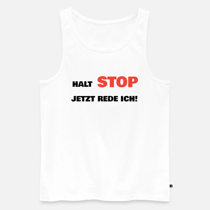 halt stop rede ich - Männer Premium Bio Tank Top - Weiß