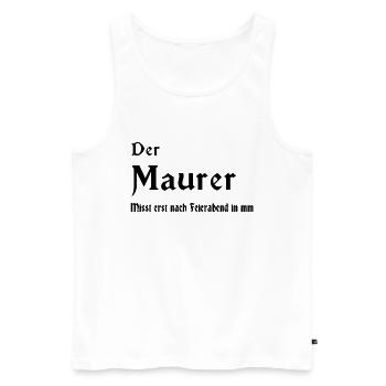 Der Maurer - Männer Premium Bio Tank Top - Weiß - Vorne - AI Model Male 178 light (178cm)