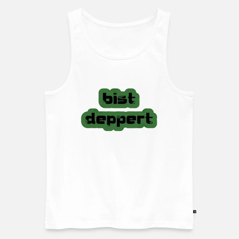 bist deppert - Männer Premium Bio Tank Top - Weiß