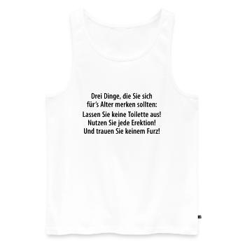 drei Dinge fürs Alter Tipps Regeln Rentner - Männer Premium Bio Tank Top - Weiß - Vorne - Michal (187cm)