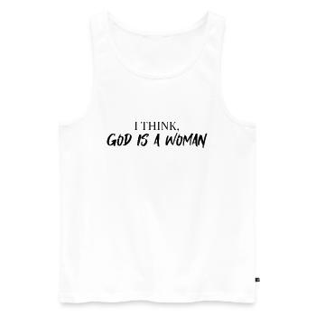 I think God Is A Woman - Men's Premium Organic Tank Top - white - Front - Michal (187cm)