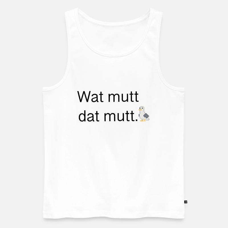 Wat mutt dat mutt - Männer Premium Bio Tank Top - Weiß