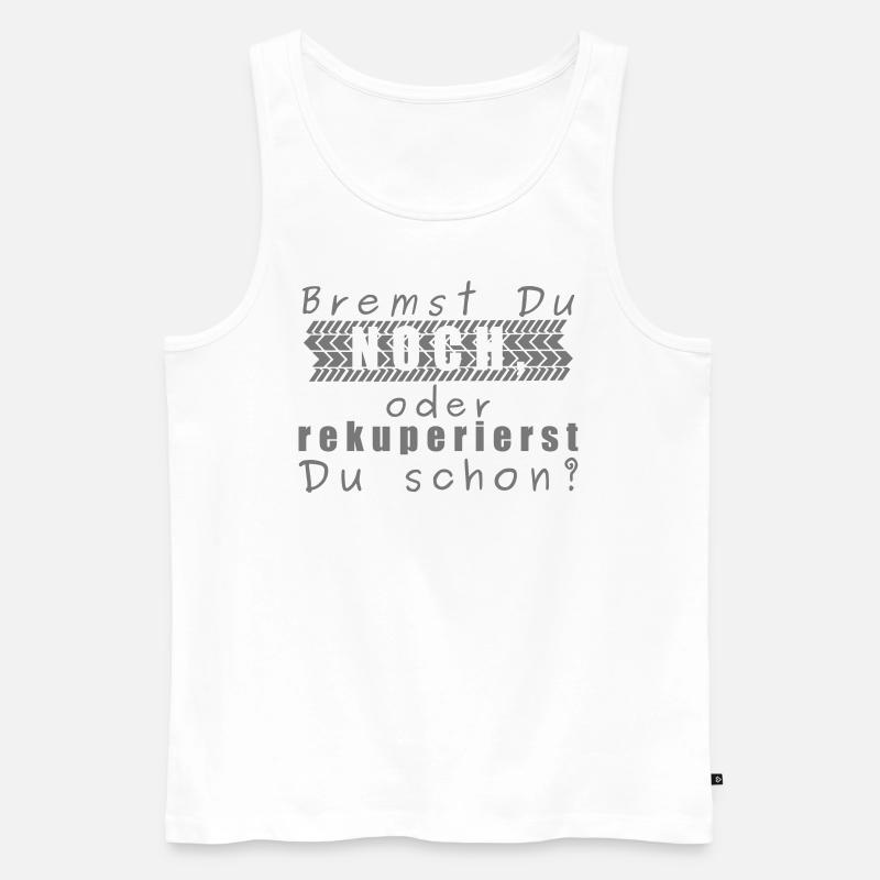E Auto Bremst Du noch oder rekuperierst du schon? - Männer Premium Bio Tank Top - Weiß