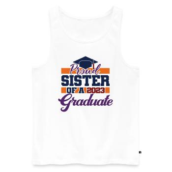 Proud Sister Of A 2023 Graduate Graduation Party - Men's Premium Organic Tank Top - white - Front - Michal (187cm)