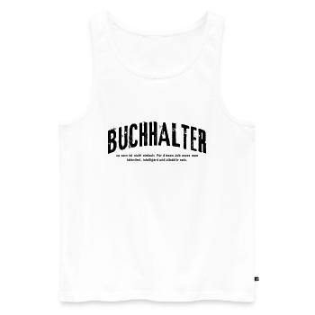 Buchhalter Finanzbuchhalter Lustiges Buchhaltung - Männer Premium Bio Tank Top - Weiß - Vorne - Michal (187cm)