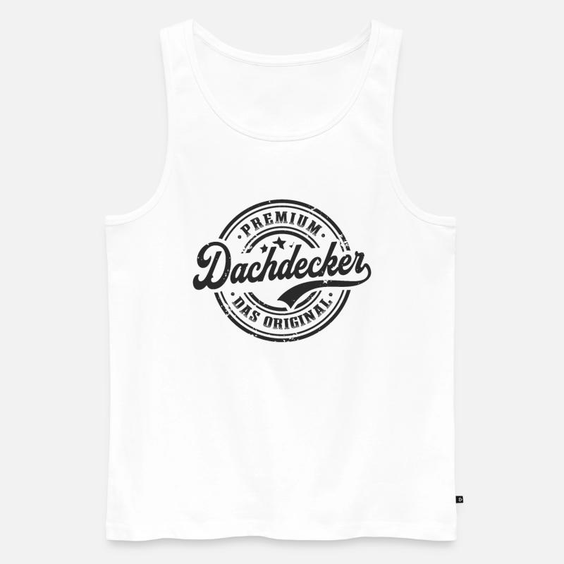 Dachdecker Spruch Original Dachdecken - Männer Premium Bio Tank Top - Weiß