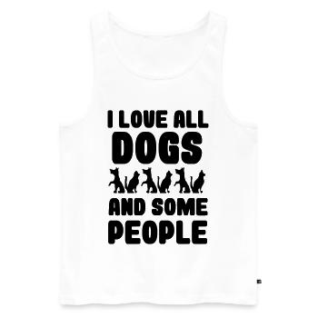 I love all dogs and some people, dogs * - Men's Premium Organic Tank Top - white - Front - Michal (187cm)